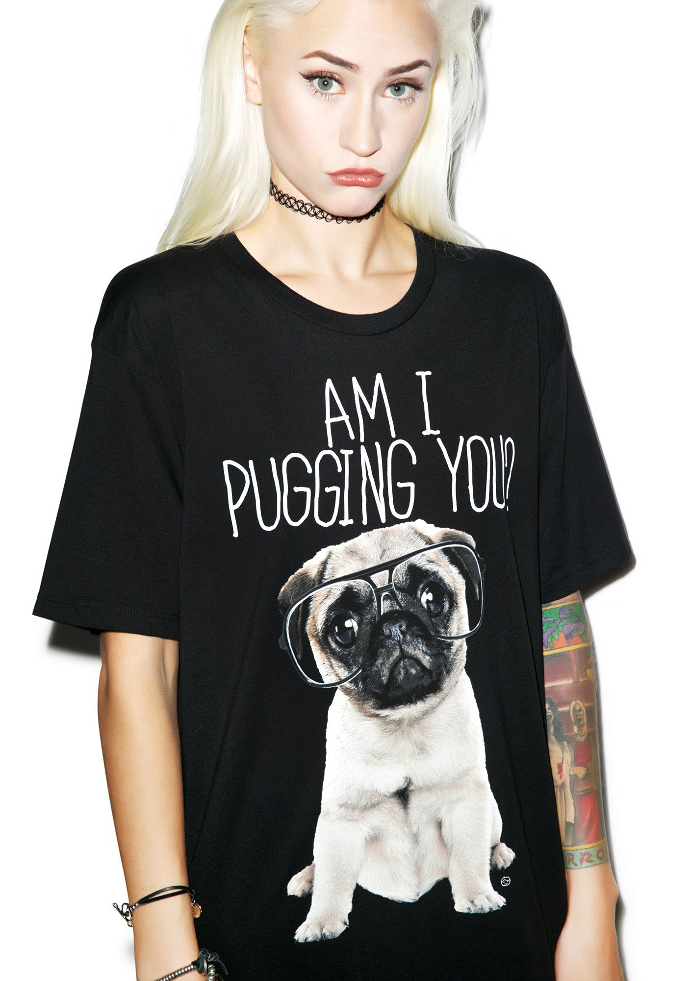 Am I Pugging You? Tee