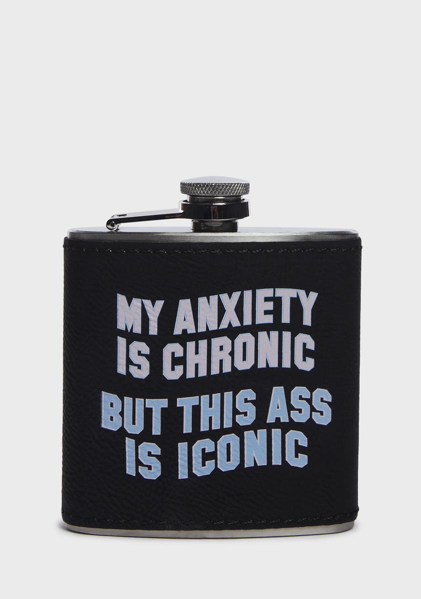 Anxiety Is Chronic Flask